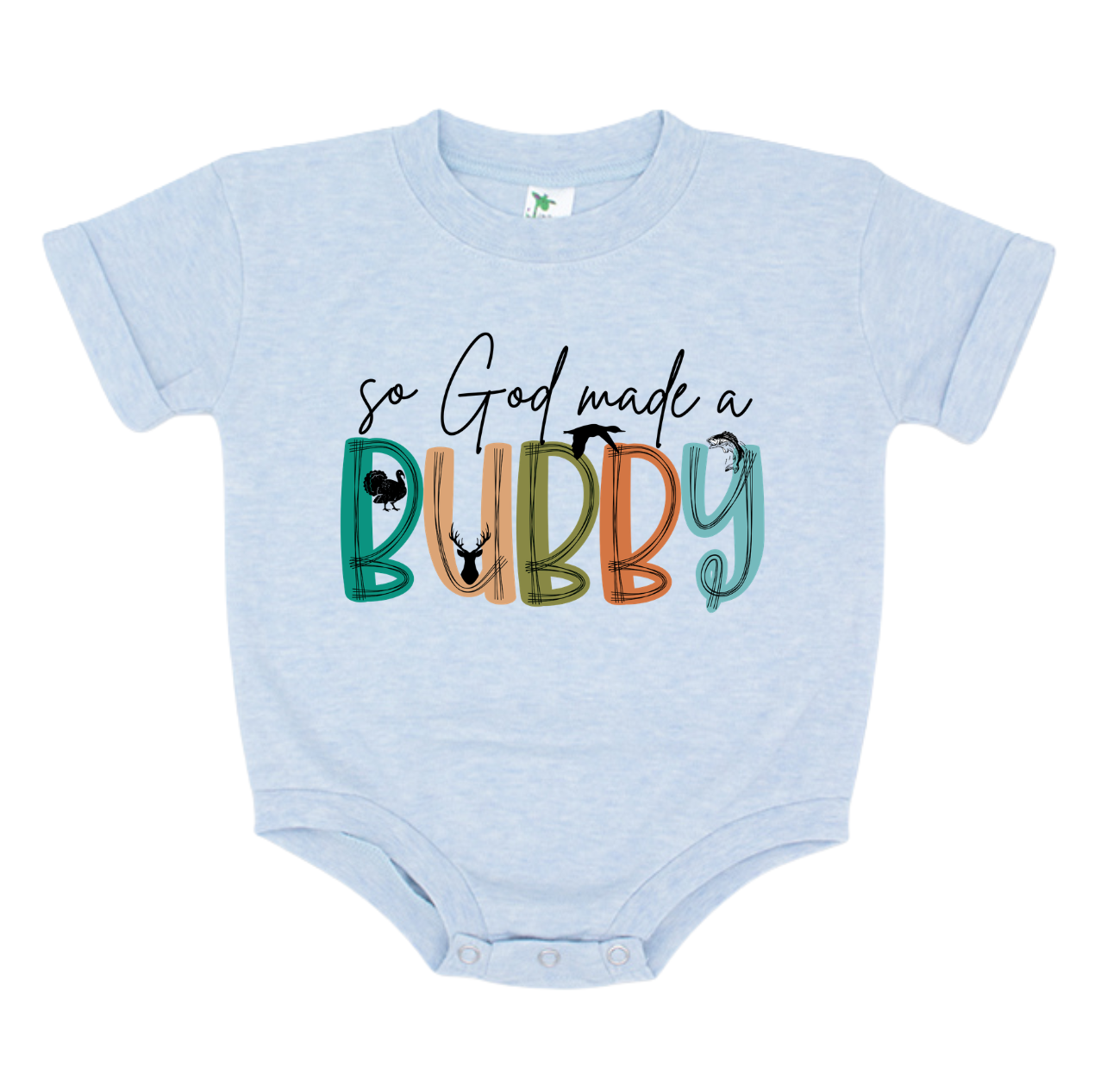 So God Made A Bubby Bubble
