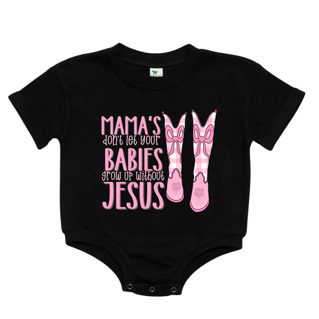 Mama’s Don’t Let Your Babies Grow Up Without Jesus Bubble
